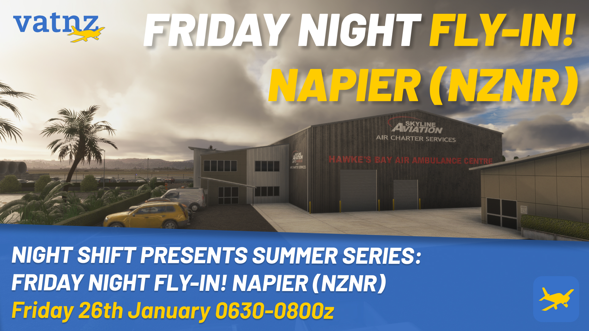 Night Shift Summer Series Presents: Friday Night Fly-in! Napier